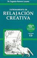 ENTRENAMIENTO EN RELAJACIÓN CREATIVA (INCLUYE CD)