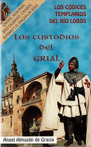 LOS CUSTODIOS DEL GRIAL