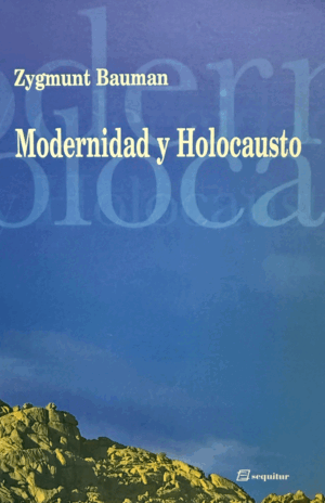 MODERNIDAD Y HOLOCAUSTO (ALGUNAS PÁGINAS SUBRAYADAS CON LÁPIZ)