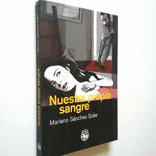 NUESTRA PROPIA SANGRE