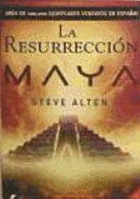 LA RESURRECCIÓN MAYA