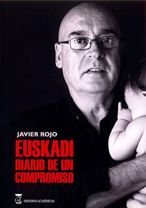 EUSKADI. DIARIO DE UN COMPROMISO.