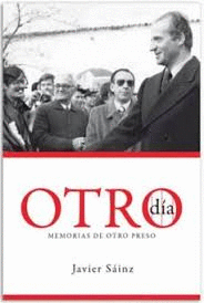 OTRO DÍA : MEMORIAS DE OTRO PRESO