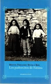 LOS PASTORCITOS DE FÁTIMA