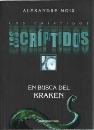 LOS CRÍPTIDOS 1: EN BUSCA DEL KRAKEN