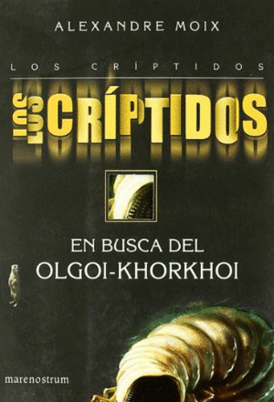 LOS CRÍPTIDOS 2: EN BUSCA DEL OLGOI-KHORKHOI