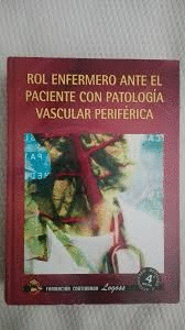 ROL ENFERMERO ANTE EL PACIENTE CON PATOLOGÍA VASCULAR PERIFÉRICA