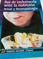 ROL DE ENFERMERÍA ANTE LA NUTRICIÓN RENAL Y BROMATOLOGÍA