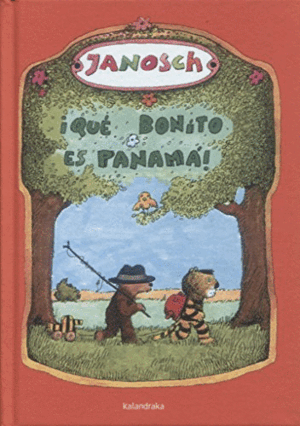 QUÉ BONITO ES PANAMÁ! (TAPA DURA)