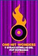 ONE-HIT.WONDERS, Y OTRAS ESTRELLAS DEL POP OLVIDADAS