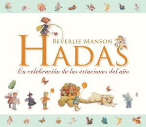 HADAS. LA CELEBRACIÓN DE LAS ESTACIONES DEL AÑO (TAPA DURA) (BORDES SOBRECUBIERTA ROZADOS)