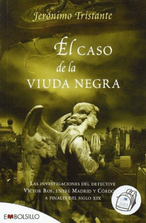 EL CASO DE LA VIUDA NEGRA : LAS INVESTIGACIONES DEL DETECTIVE VÍCTOR ROS, ENTRE MADRID Y CÓRDOBA, A