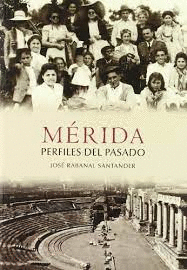 MÉRIDA PERFILES DEL PASADO