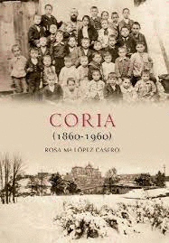 CORIA, 1860-1960