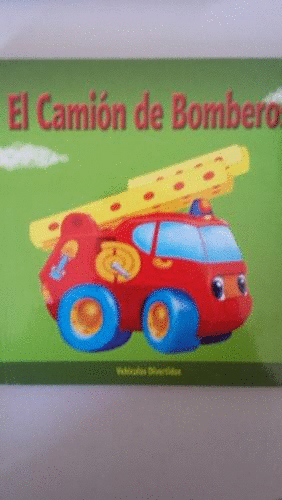 EL CAMION DE BOMBEROS