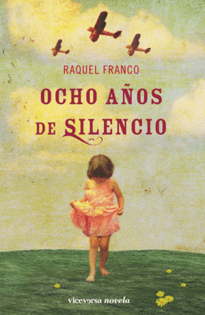 OCHO AÑOS DE SILENCIO (TAPA DURA)