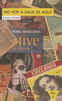 NO VOY A SALIR DE AQUÍ