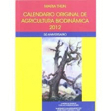 CALENDARIO ORIGINAL DE AGRICULTURA BIODINÁMICA : 50 ANIVERSARIO