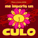 ME IMPORTA UN CULO (TAPA DURA)