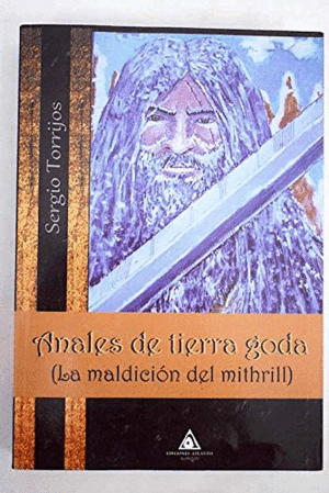 ANALES DE TIERRA GODA (LA MALDICIÓN DEL MITHRILL)