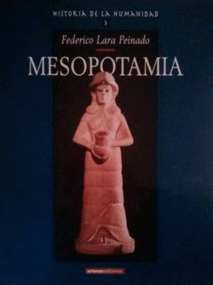 HISTORIA DE LA HUMANIDAD 3: MESOPOTAMIA (TAPA DURA)