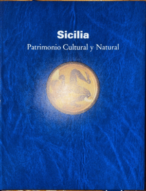 SICILIA: PATRIMONIO CULTURAL Y NATURAL (TAPA DURA - EN ESTUCHE)