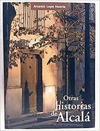 OTRAS HISTORIAS DE ALCALÁ