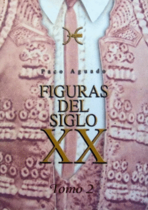 FIGURAS DEL SIGLO XX (TOMO 2)
