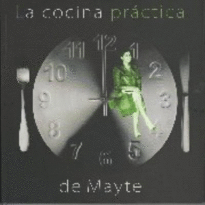 LA COCINA PRÁCTICA DE MAYTE