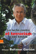 LA LUCHA CONTRA EL TERRORISMO Y SUS LÍMITES