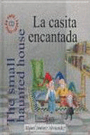 LA CASITA ENCANTADA / THE SMALL HAUNTED HOUSE