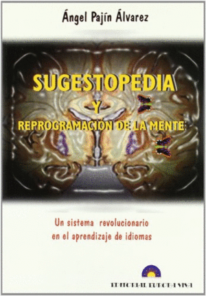 SUGESTOPEDIA Y REPROGRAMACIÓN DE LA MENTE