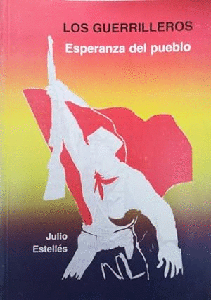 LOS GUERRILLEROS. LA ESPERANZA DEL PUEBLO (PEQUEÑAS MARCAS EN CUCUBIERTA)