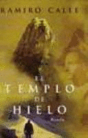 EL TEMPLO DE HIELO (TAPA DURA)(MARCAS EN BORDES DE SOBRECUBIERTA)
