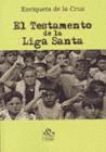 EL TESTAMENTO DE LA LIGA SANTA