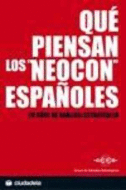 ¿QUÉ PIENSAN LOS NEOCON ESPAÑOLES?