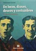 DE LOCOS, DIOSES, DESEOS Y COSTUMBRES