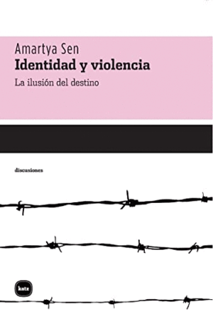 IDENTIDAD Y VIOLENCIA (ALGUNAS PÁGS SUBRAYADAS A LÁPIZ)