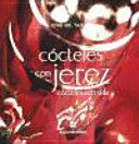 CÓCTELES CON JEREZ (TAPA DURA)