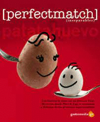 PERFECTMATCH. PATATA Y HUEVO : UN DELICIOSO VIAJE GASTRONÓMICO