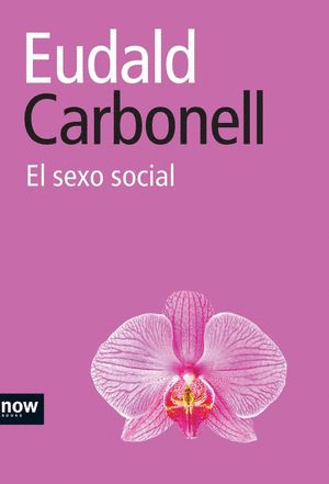 EL SEXO SOCIAL (TAPA DURA)