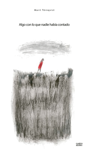 ALGO CON LO QUE NADIE HABÍA CONTADO (TAPA DURA)