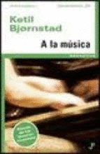 A LA MÚSICA