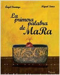 LA PRIMERA PALABRA DE MARA (TAPA DURA)