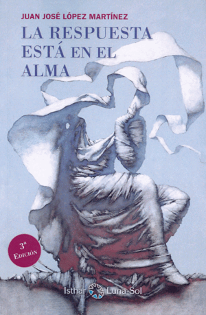 LA RESPUESTA ESTÁ EN EL ALMA