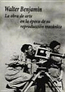 LA OBRA DE ARTE EN LA ÉPOCA DE SU REPRODUCCIÓN MECÁNICA