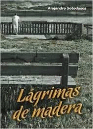 LÁGRIMAS DE MADERA