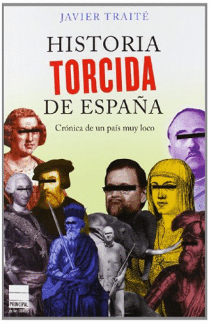 HISTORIA TORCIDA DE ESPAÑA