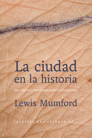 LA CIUDAD EN LA HISTORIA (TAPA DURA) (COMO NUEVO)
