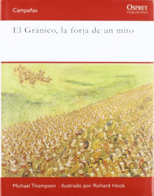 EL GRANICO. LA FORJA DE UN MITO (TAPA DURA)